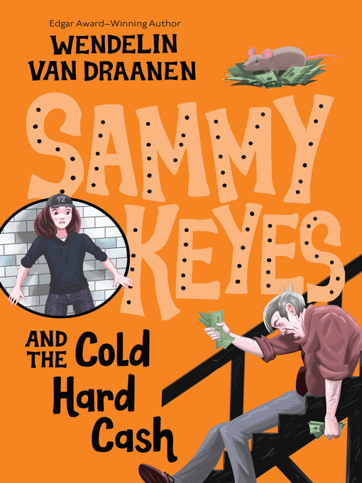 Title details for Sammy Keyes and the Cold Hard Cash by Wendelin Van Draanen - Available